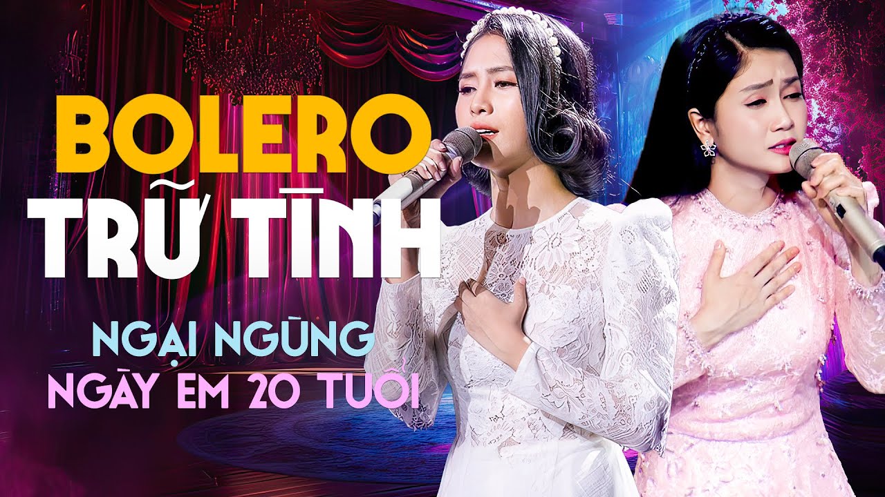 Nhạc Trữ Tình Bolero Hay Nhất 2024 | Liên Khúc Hải Ngoại Ngại Ngùng, Ngày Em 20 Tuổi