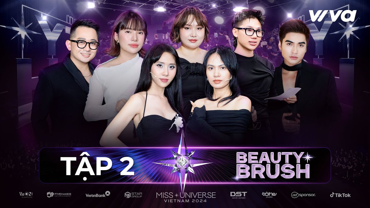 Beauty Brush Tập 2 | Sau Cánh Gà - Đại Chiến Những Người Hùng Giấu Mặt | Miss Universe Vietnam 2024