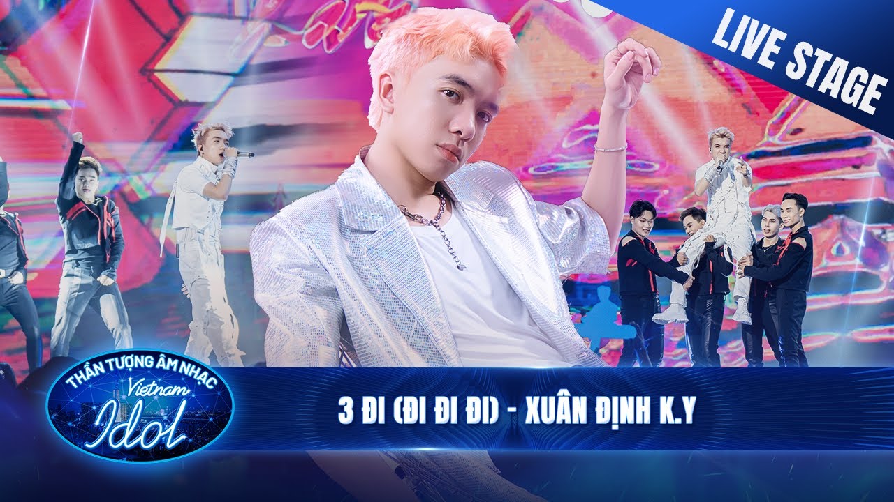 3 ĐI (ĐI ĐI ĐI) - XUÂN ĐỊNH K.Y "hát như lần hát cuối" tại chung kết Vietnam Idol 2023