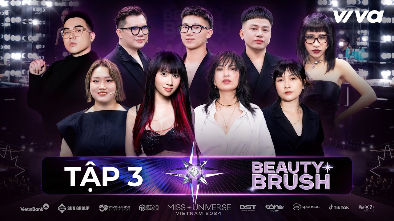 Beauty Brush Tập 3 | Sau Cánh Gà - Đại Chiến Những Người Hùng Giấu Mặt | Miss Universe Vietnam 2024