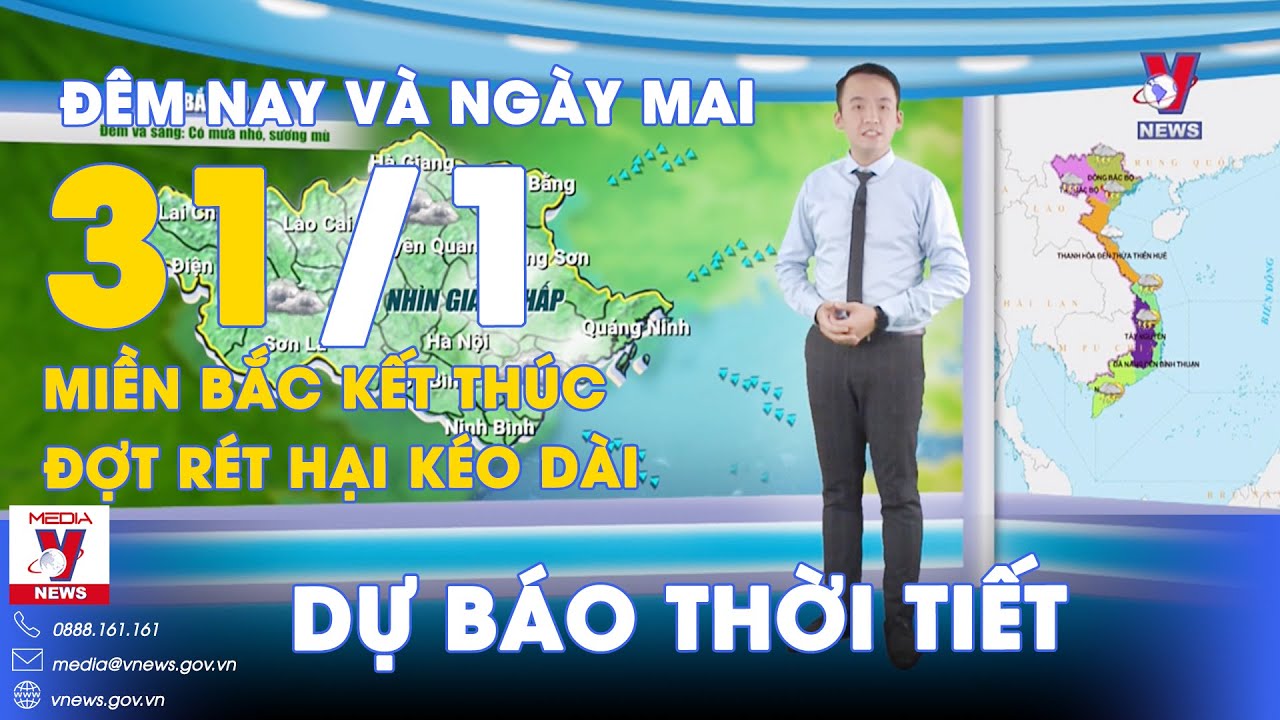 Dự báo thời tiết đêm nay và ngày mai 31/1. Miền Bắc trời rét, sáng và đêm xuất hiện mưa phùn - VNews