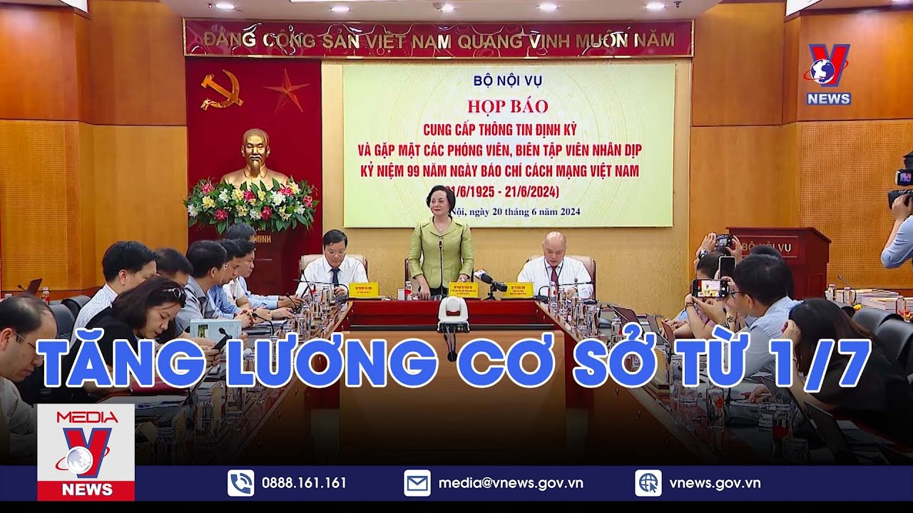 Tăng lương cơ sở cho cán bộ, công chức,viên chức từ ngày 01/7 - VNews