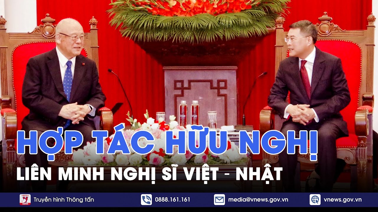 Tăng cường hợp tác Liên minh nghị sĩ hữu nghị Việt – Nhật - VNews