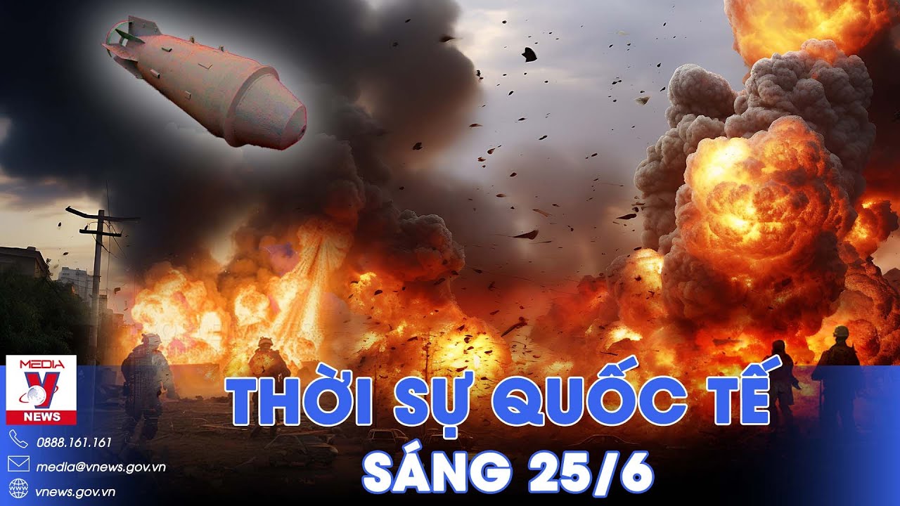 Thời sự Quốc tế sáng 25/6.Nga phá hủy 33 HIMARS, trút siêu bom san phẳng nơi trú ẩn của lính Ukraine