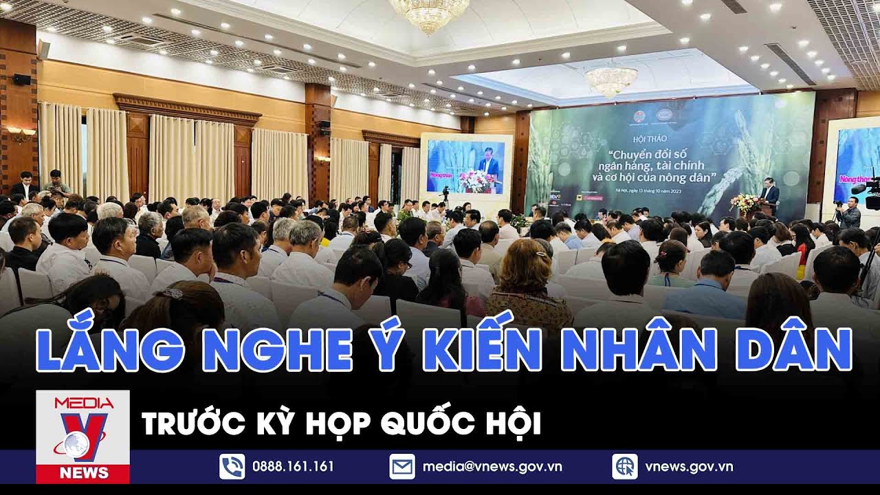 Lắng nghe ý kiến nhân dân trước kỳ họp Quốc hội - VNEWS