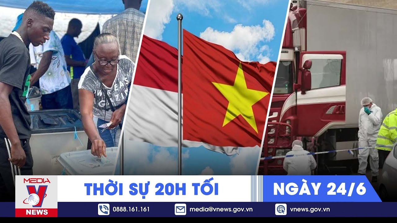 Thời sự 20h tối 24/6.Thêm một nghi phạm nhận tội vụ 39 người Việt tử vong tại Anh - VNEWS