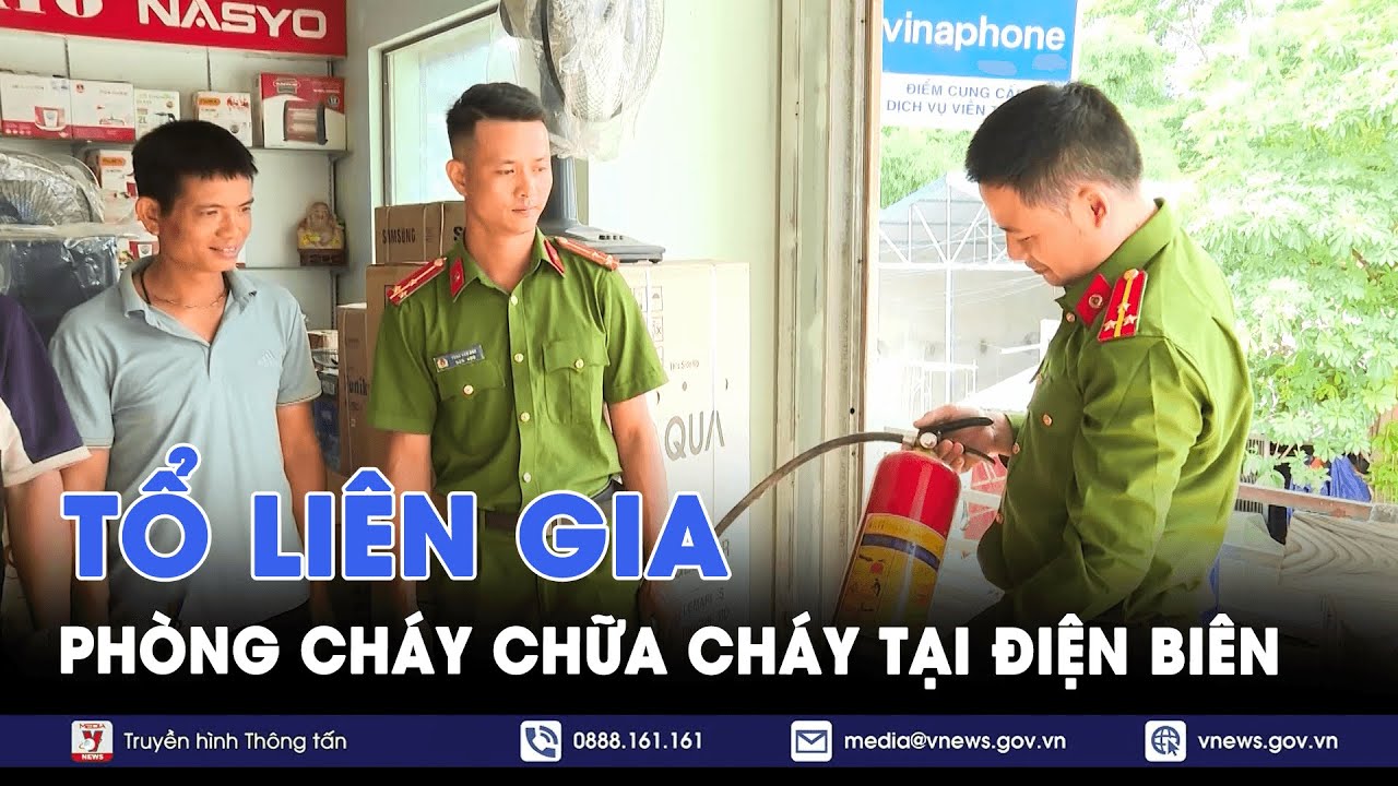 Mô hình Tổ liên gia phòng cháy chữa cháy tại Điện Biên - VNews