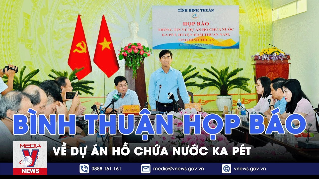 Bình Thuận họp báo về dự án hồ chứa nước Ka Pét - VNEWS