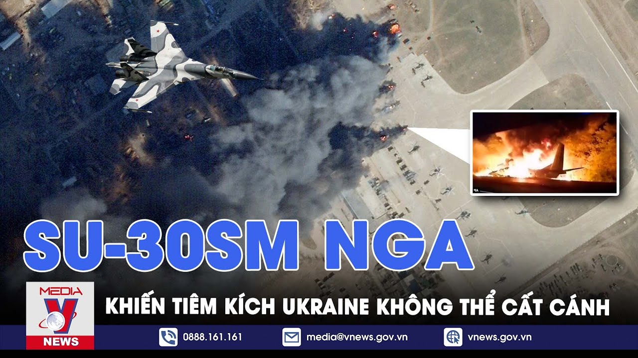 Su-30SM Nga khiến tiêm kích Ukraine không thể cất cánh, “đón đường” hủy diệt sân bay dành cho F-16