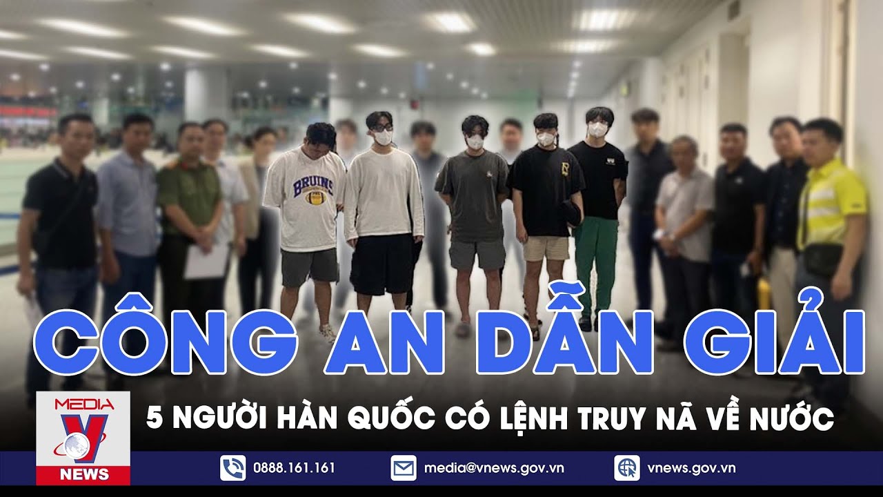 Tin tức 24h tối 29/6: Danh tính 5 đối tượng người Hàn tổ chức đánh bạc online bị CA dẫn giải về nước