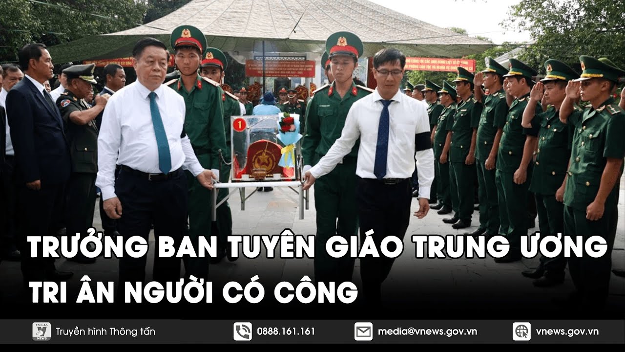 Trưởng Ban Tuyên giáo Trung ương tri ân người có công - VNews