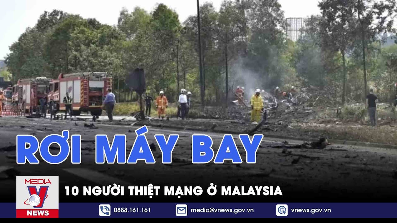 Rơi máy bay ở Malaysia, 10 người thiệt mạng - Tin thế giới - VNEWS