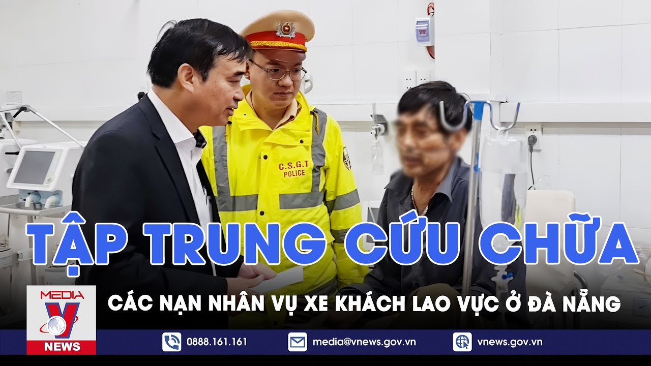 Tin tức 24h tối 23/1: Tập trung cứu chữa các nạn nhân vụ tai nạn xe khách lao xuống vực ở Đà Nẵng