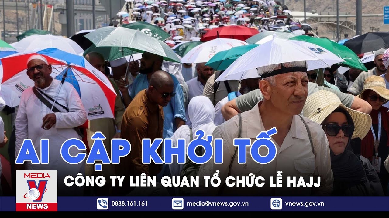 Ai Cập khởi tố các công ty liên quan tổ chức lễ hành hương Hajj - Tin Thế giới - VNews