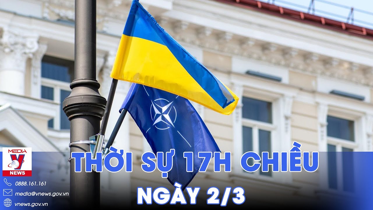 Ukraine tăng cường hợp tác với NATO; Khẩn trương khắc phục sự cố tua-bin điện gió bị rơi - VNews