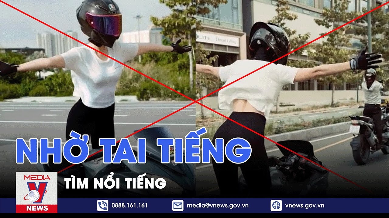 Tìm nổi tiếng nhờ tai tiếng - Chuyện hôm nay  - VNEWS