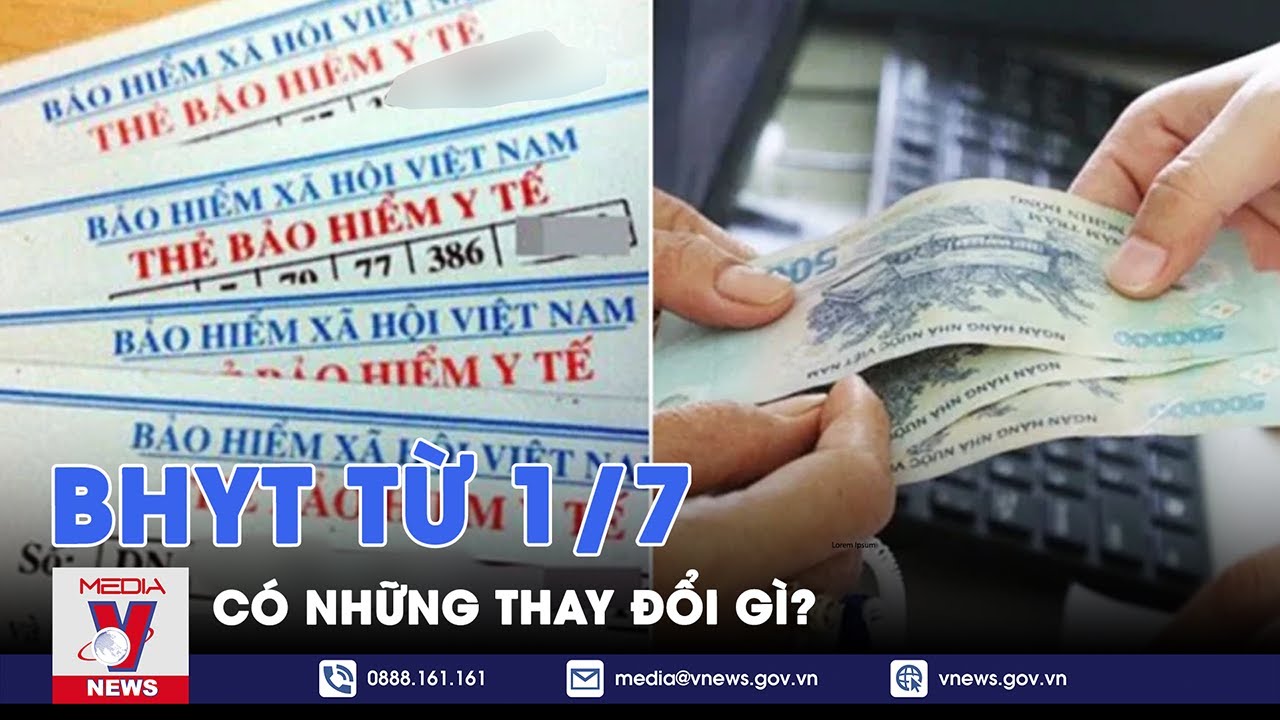 BHYT từ 1/7  có những thay đổi thế nào? - VNews