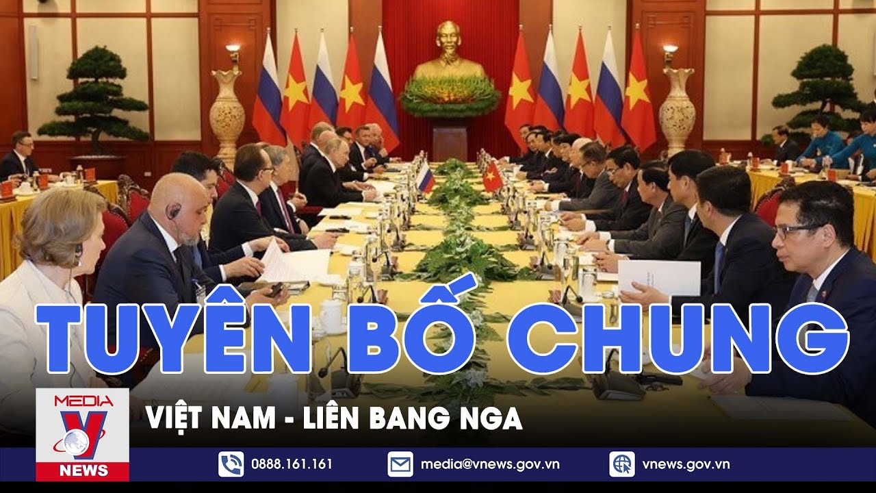 Tuyên bố chung Việt Nam - Liên bang Nga - VNews