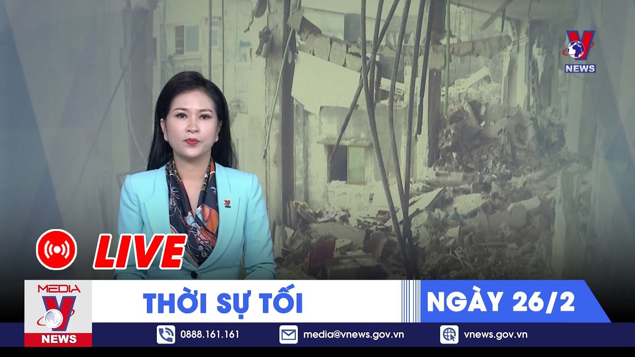 🔴[TRỰC TIẾP] Thời sự 24h cập nhật 26/2- Tin nóng Thế giới mới nhất – VNews