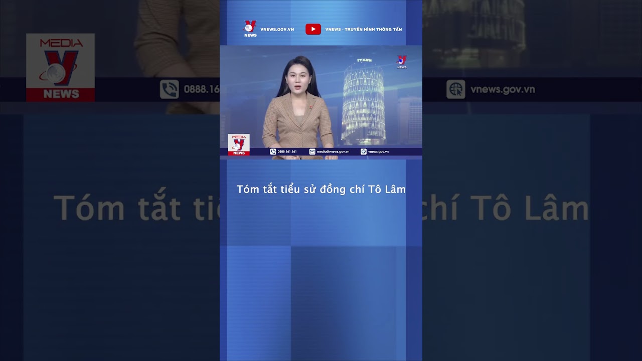 Tóm tắt tiểu sử đồng chí Tô Lâm - VNews  #shorts