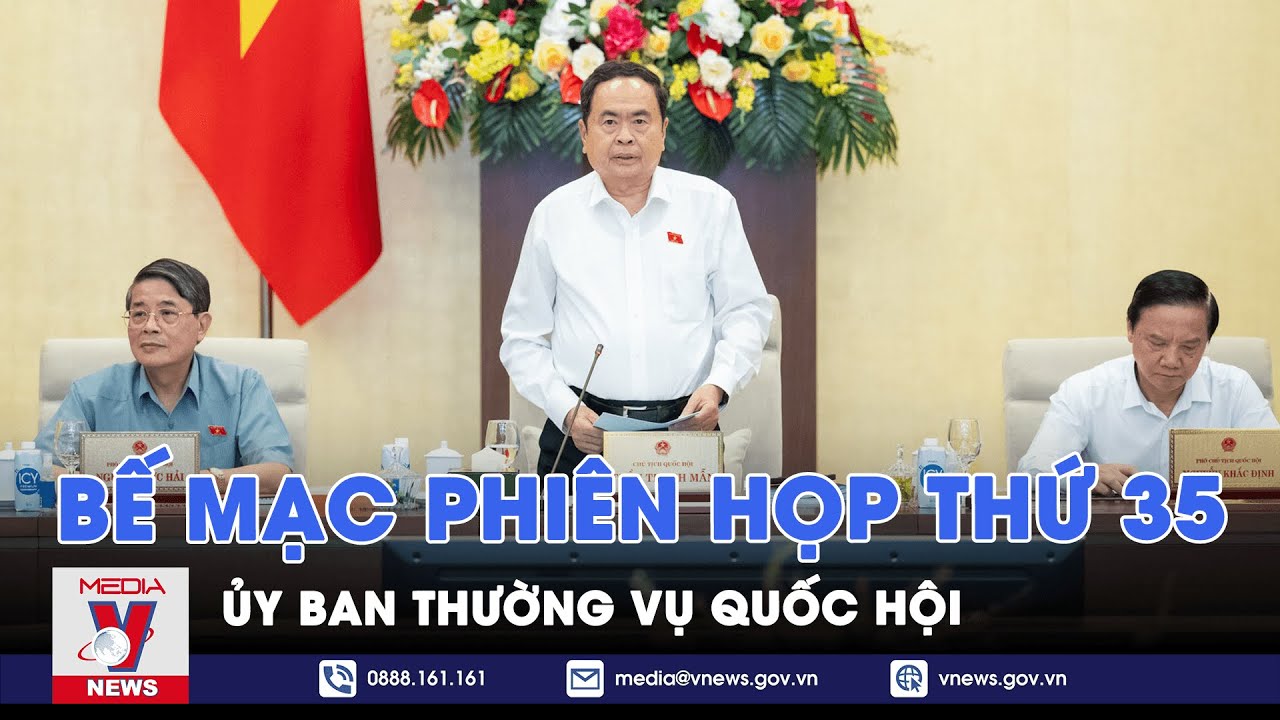 Chủ tịch Quốc hội Trần Thanh Mẫn phát biểu bế mạc Phiên họp thứ 35 UBTVQH - VNews