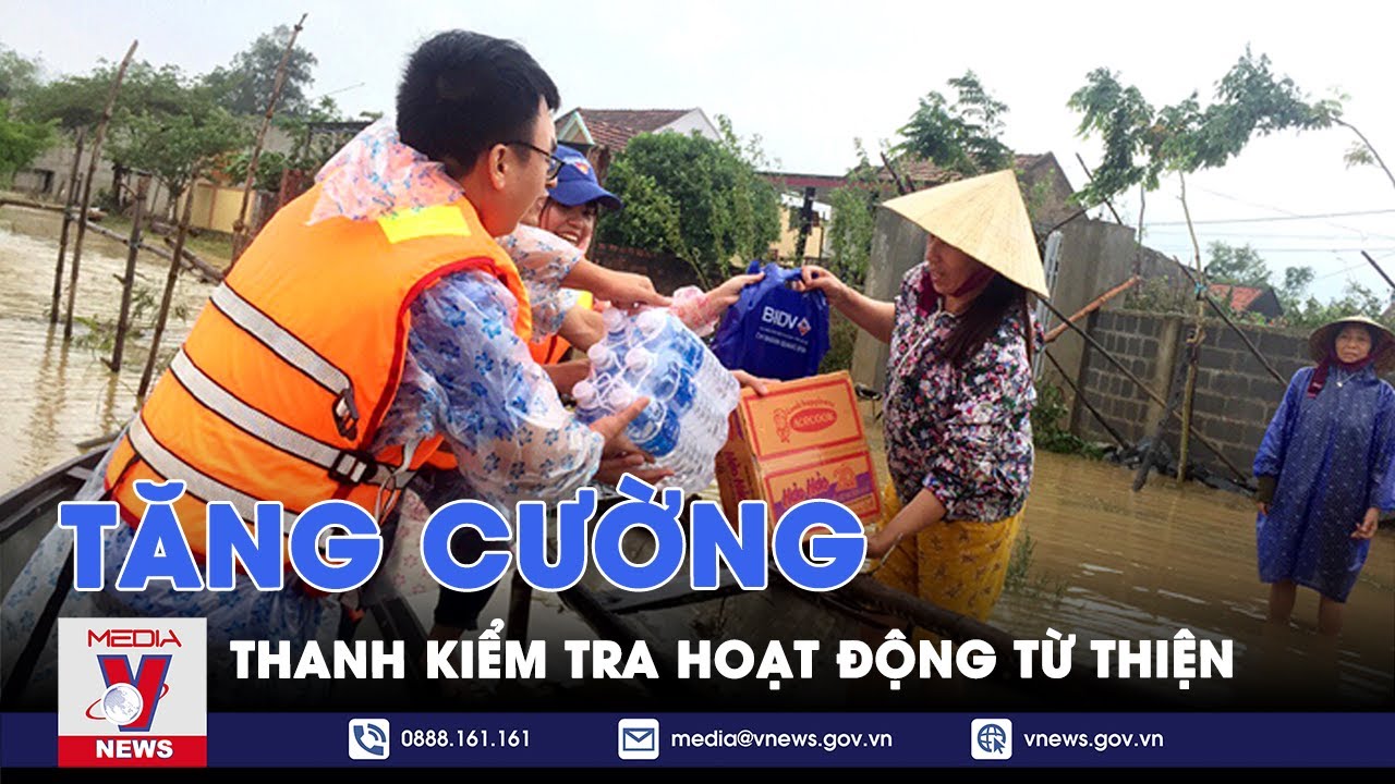 Tăng cường thanh kiểm tra hoạt động từ thiện - VNews