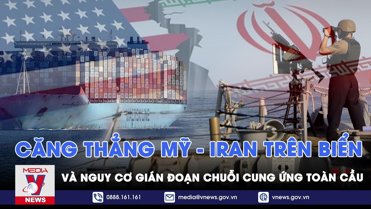 Xung đột trên Biển Đỏ: Khoét sâu căng thẳng Mỹ - Iran; Nguy cơ gián đoạn thương mại toàn cầu - VNews