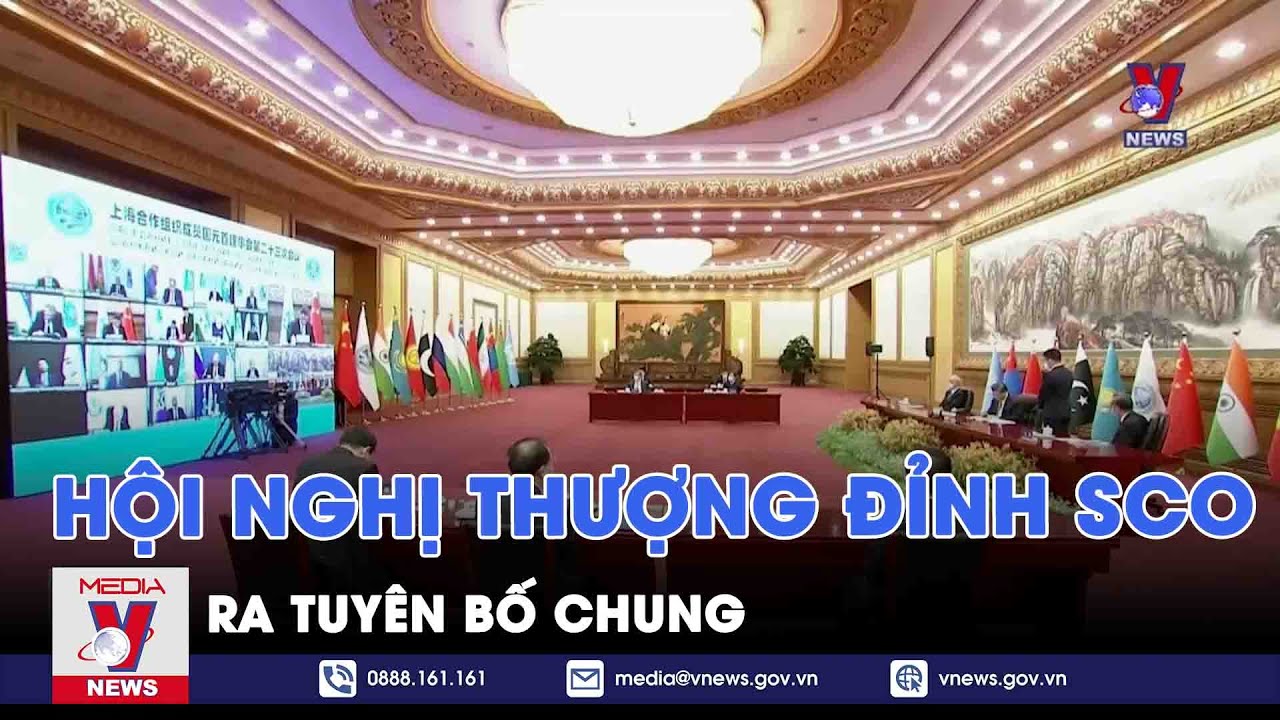 Hội nghị thượng đỉnh SCO ra tuyên bố chung - Tin thế giới - VNEWS