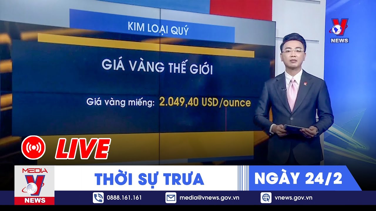 🔴[TRỰC TIẾP] Thời sự 24h cập nhật 24/2- Tin nóng Thế giới mới nhất – VNews