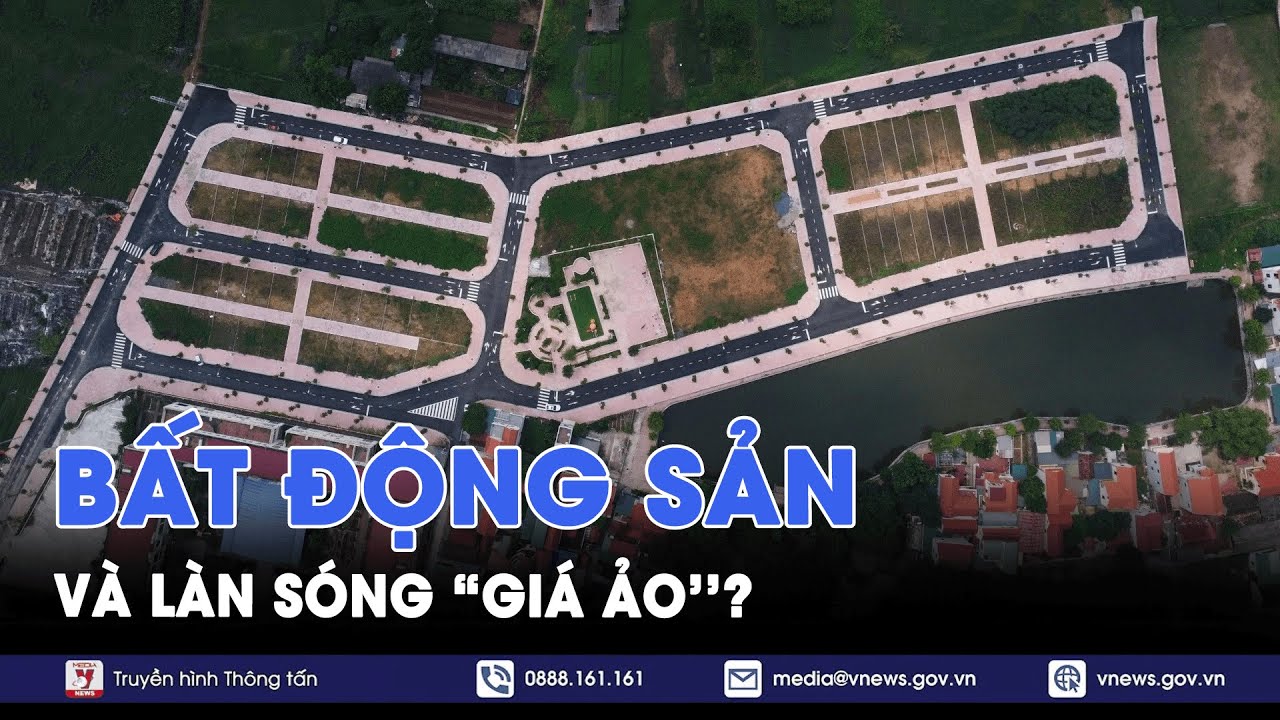 Đối thoại Hà Nội: Làn sóng '' giá ảo'' bất động sản? - VNews