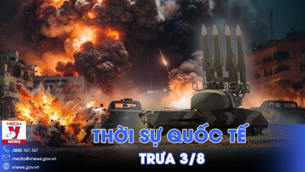 Thời sự Quốc tế trưa 3/8. Nga đưa 'bốn ngón tay thần chết' Buk-M2 áp sát tiền tuyến, 'săn lùng' F-16