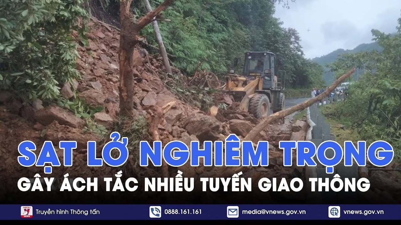 Sạt lở nghiêm trọng gây ách tắc nhiều tuyến giao thông - VNews