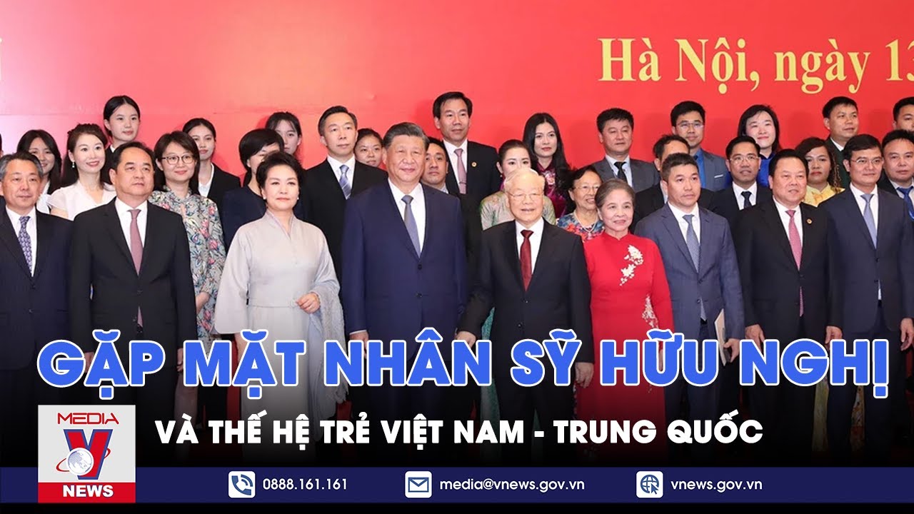 Gặp mặt nhân sỹ hữu nghị và thế hệ trẻ Việt Nam - Trung Quốc - VNews