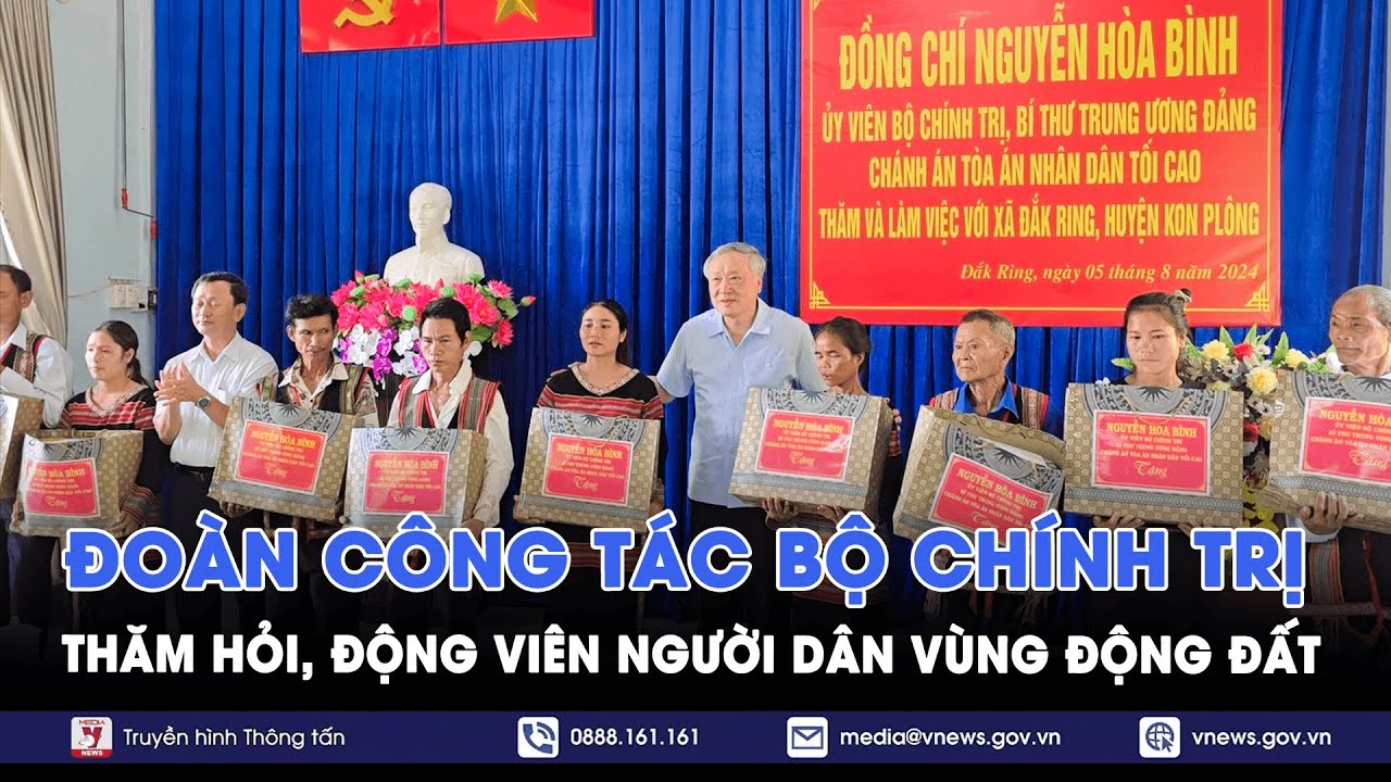 Đoàn công tác của Bộ Chính trị thăm hỏi, động viên người dân vùng động đất - VNews