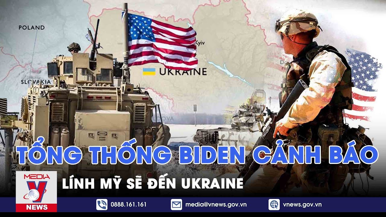 Mỹ cảnh báo gửi quân đến Ukraine chống Nga, chính phủ Zelensky lại muốn “tự lực cánh sinh”?  - VNews