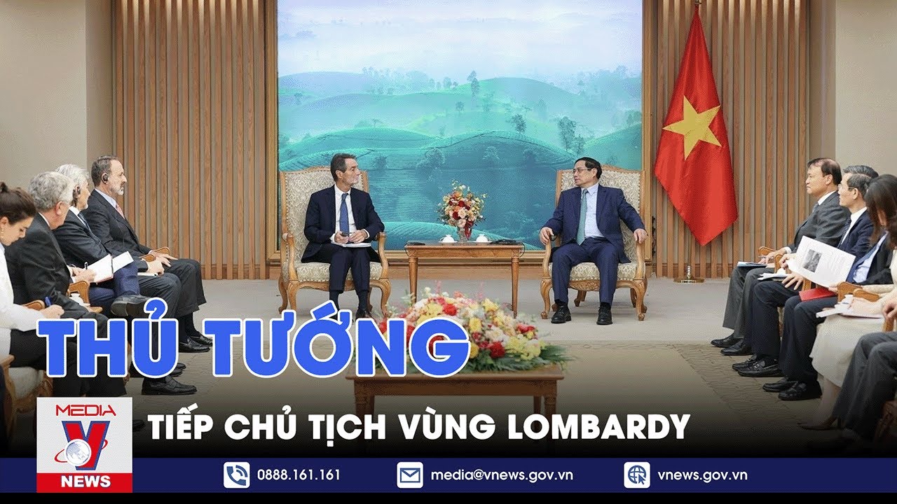 Thủ tướng Phạm Minh Chính tiếp Chủ tịch vùng Lombardy - VNEWS