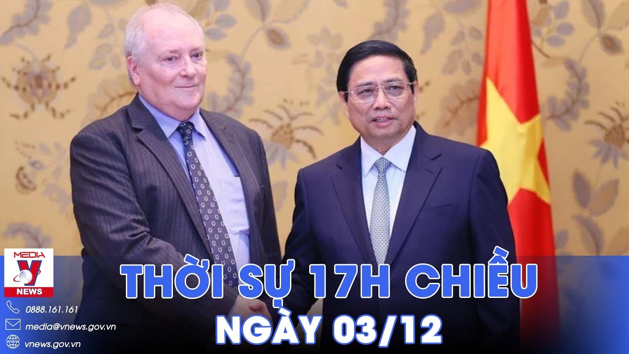 Thời sự 17h chiều 3/12.Thủ tướng tiếp lãnh đạo các nước,tổ chức quốc tế,Đức chống thâm hụt ngân sách