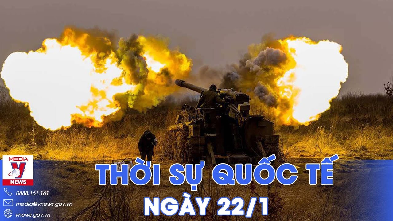 Thời sự Quốc tế sáng 22/1.Nga đánh thọc sườn Marinka, cắt cứu viện Avdiivka; Mỹ đẩy mạnh đánh Houthi