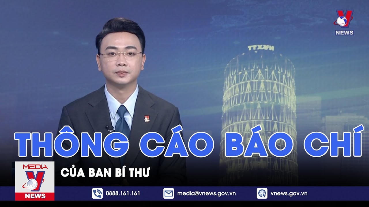 Thông cáo báo chí của Ban Bí thư - VNews