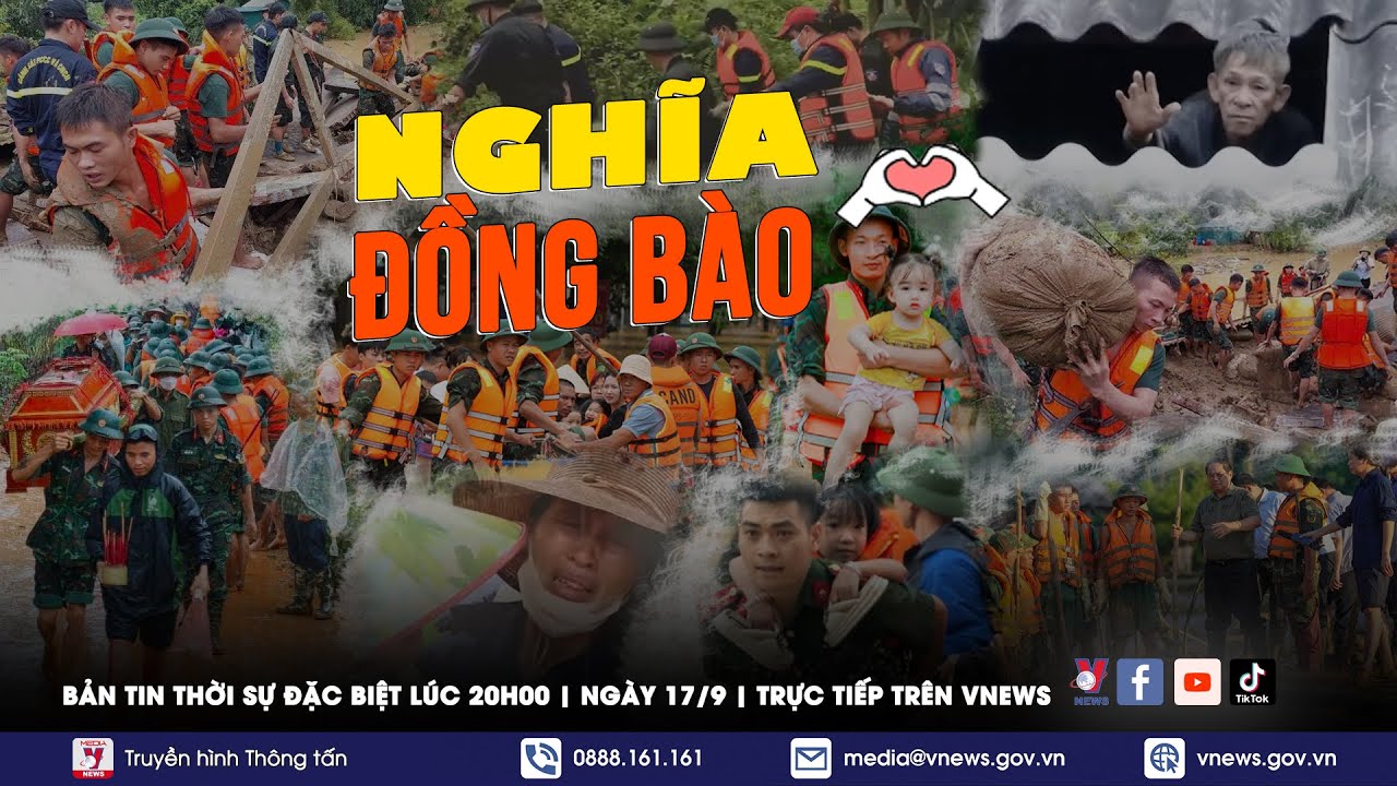 🔴[TRỰC TIẾP] BẢN TIN THỜI SỰ ĐẶC BIỆT 20H NGÀY 17/9: “NGHĨA ĐỒNG BÀO” - VNews