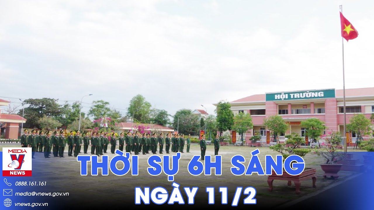 Thời sự 6h sáng 11/2. Lễ chào cờ đầu năm mới ở đồn biên phòng, các đại sứ chúc Tết Giáp Thìn 2024