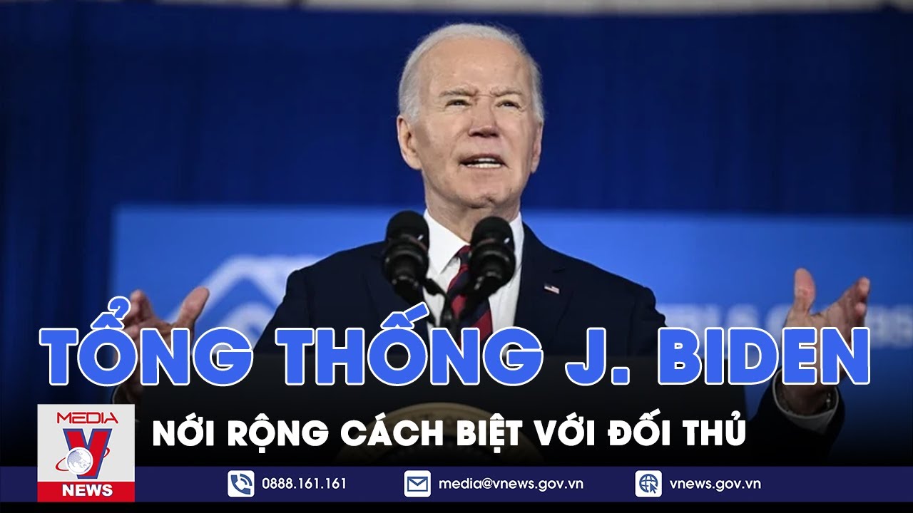 Tổng thống J. Biden nới rộng cách biệt với đối thủ - Tin thế giới - VNews