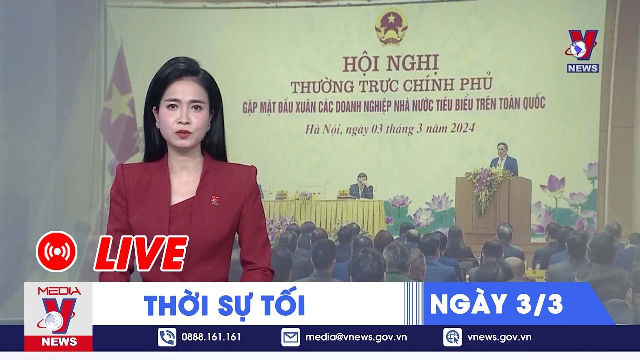 🔴[TRỰC TIẾP] Thời sự 24h cập nhật tối 3/3 - Tin nóng Thế giới mới nhất – VNews