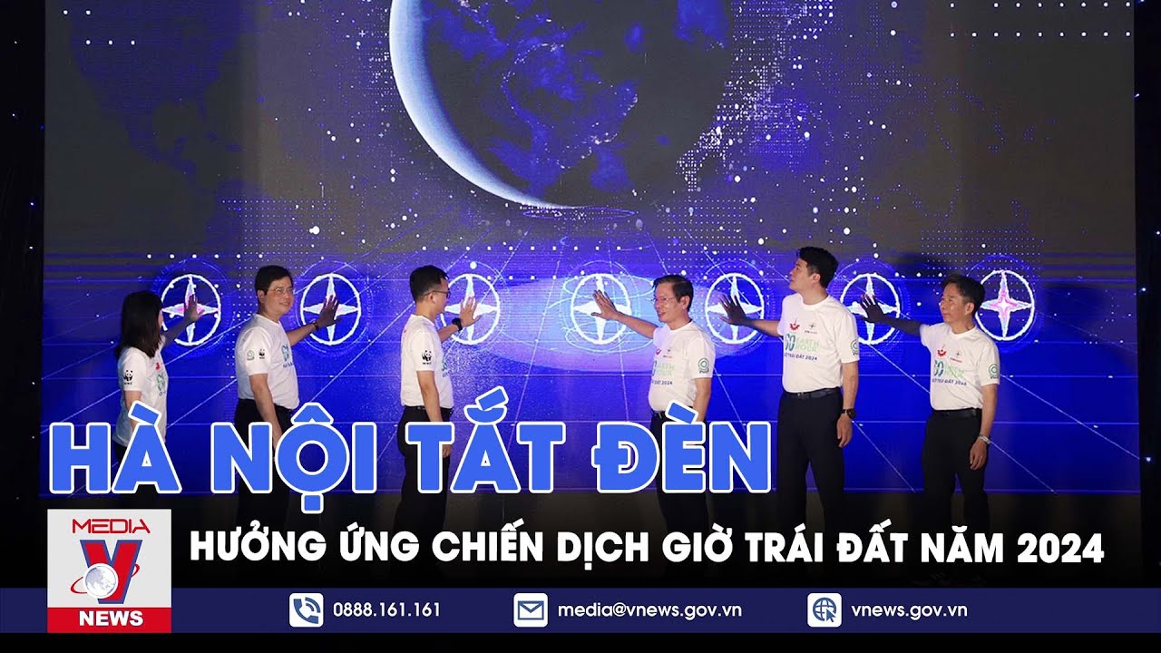 Hà Nội tắt đèn hưởng ứng chiến dịch Giờ Trái đất năm 2024 - VNews