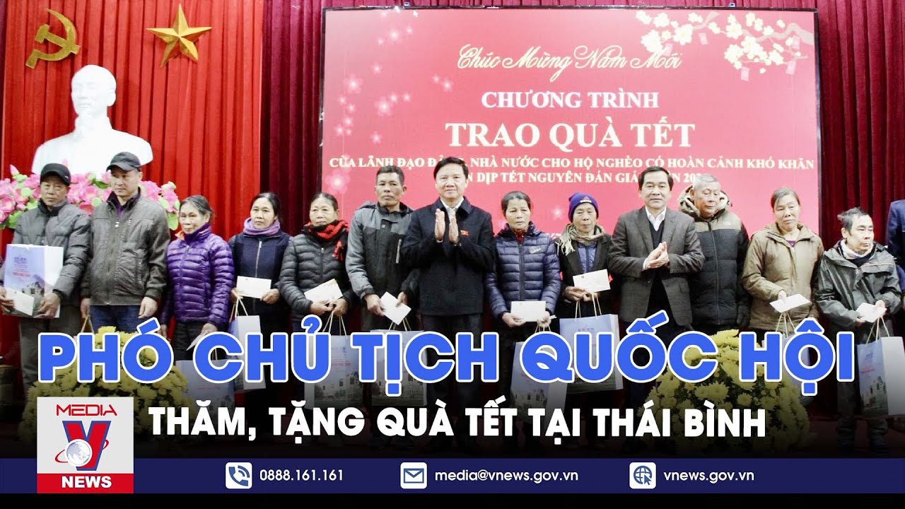 Phó Chủ tịch Quốc hội Nguyễn Khắc Định thăm, tặng quà tết tại Thái Bình - VNews