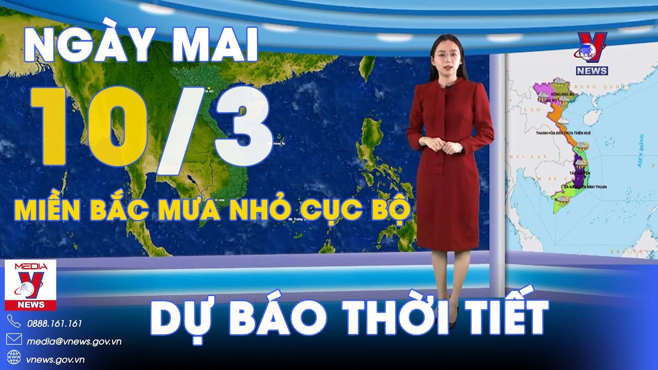 Dự báo thời tiết đêm nay và ngày mai 10/3: Bắc Bộ mưa rét, Đông Nam Bộ nắng nóng diện rộng - VNews