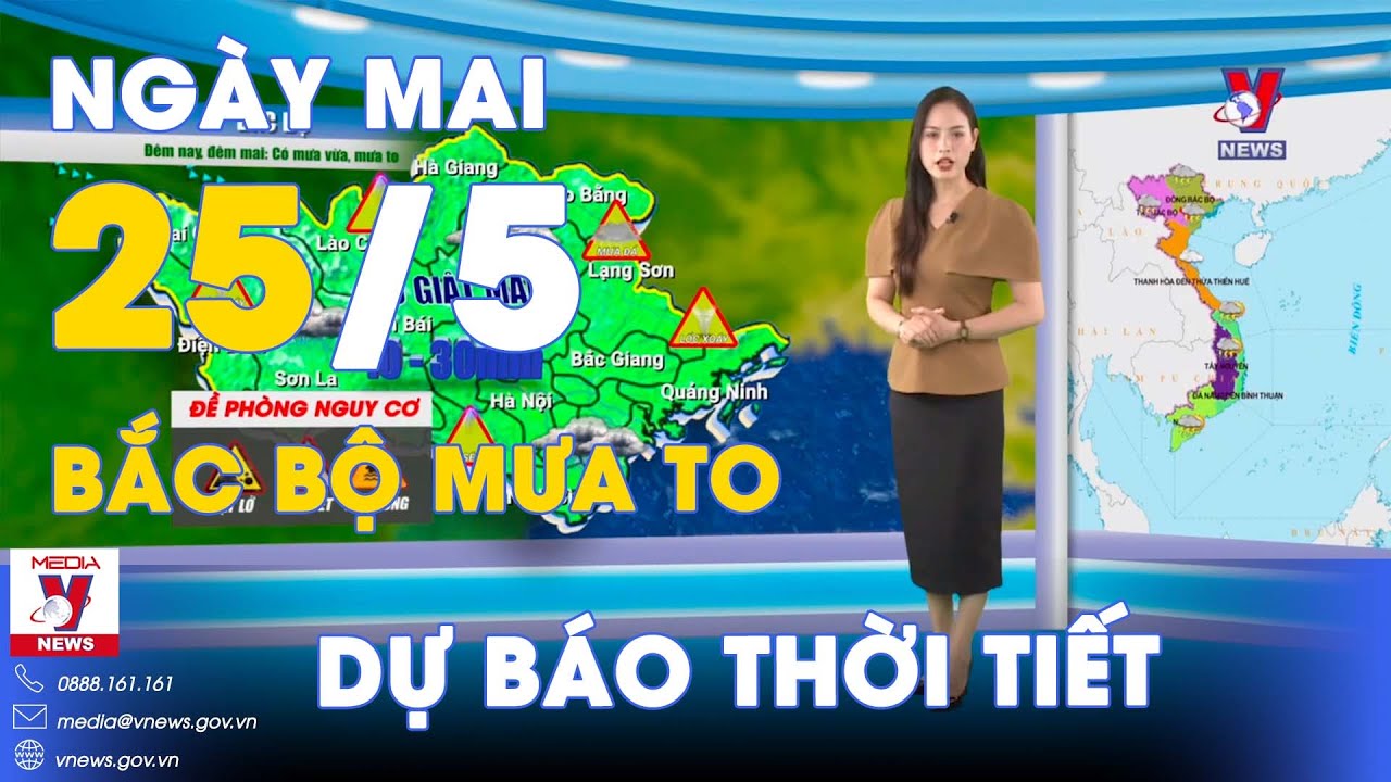 Dự báo thời tiết mới nhất đêm nay và ngày mai 24/5: Miền Bắc hứng mưa lớn cục bộ - VNews