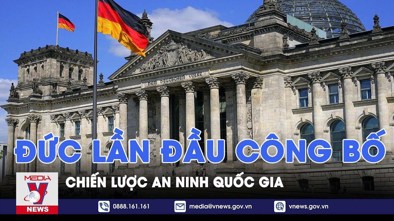 Đức lần đầu công bố Chiến lược An ninh quốc gia - Tin thế giới - VNEWS