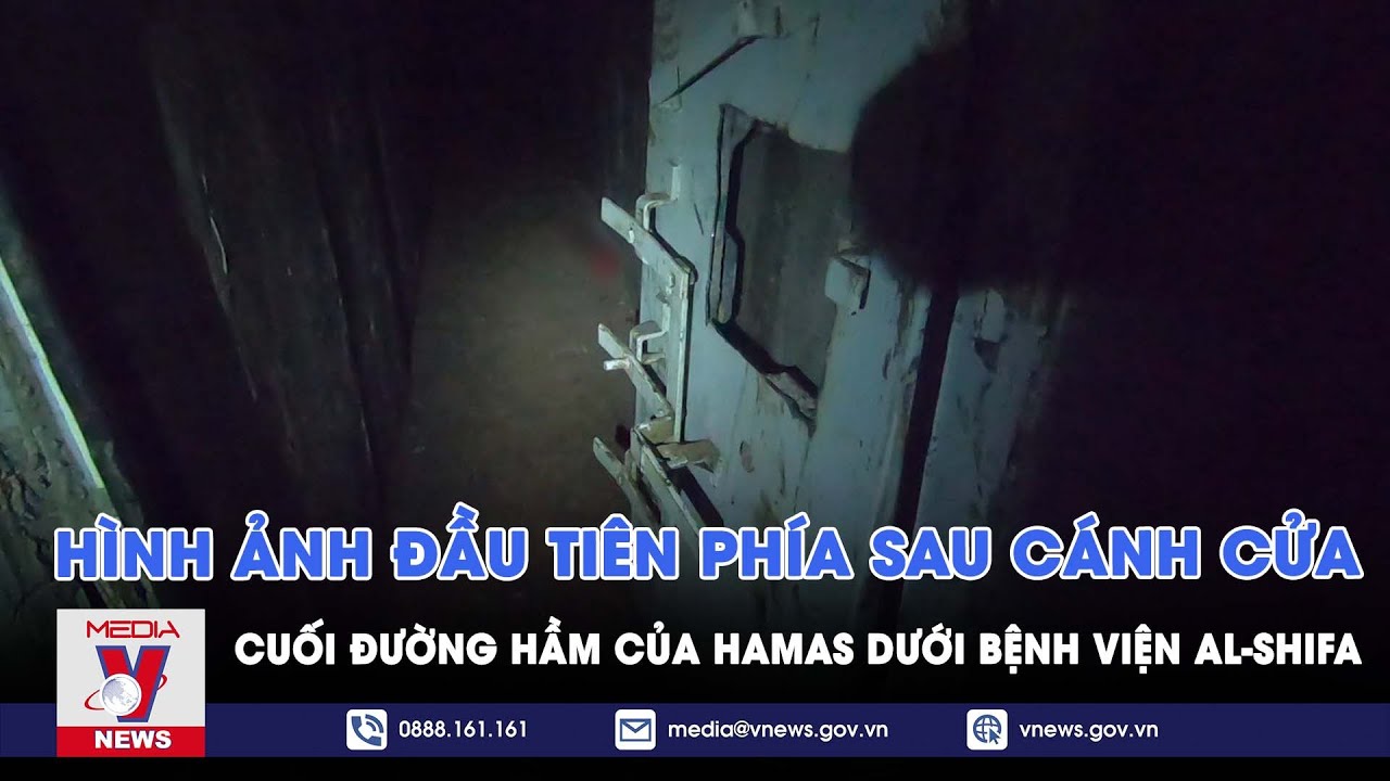 Hình ảnh đầu tiên phía sau cánh cửa cuối đường hầm của Hamas dưới bệnh viện Al-Shifa - VNews