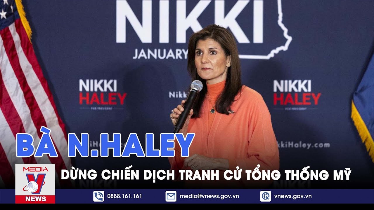 Bầu cử Tổng thống Mỹ 2024: Bà N.Haley dừng chiến dịch tranh cử - Tin thế giới - VNews